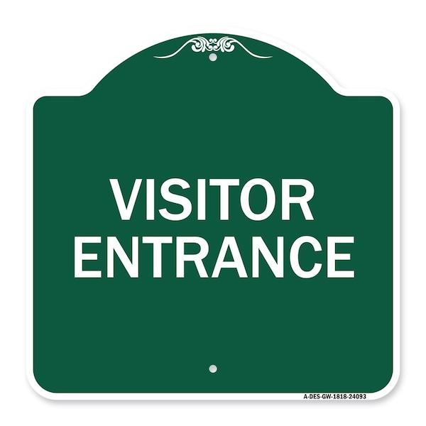 Signmission Designer Series Entrance Visitor Entrance, Green & White Aluminum Sign, 18" H, GW-1818-24093 A-DES-GW-1818-24093 - main